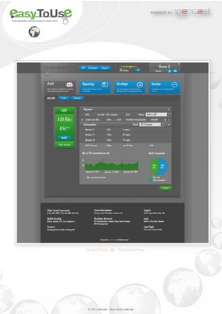 powered by   international


Suite logicielle professionnelle en mode Cloud




                                                 Interface de facturation




                                                  © 2012 ipercast - Tous droits réservés
 