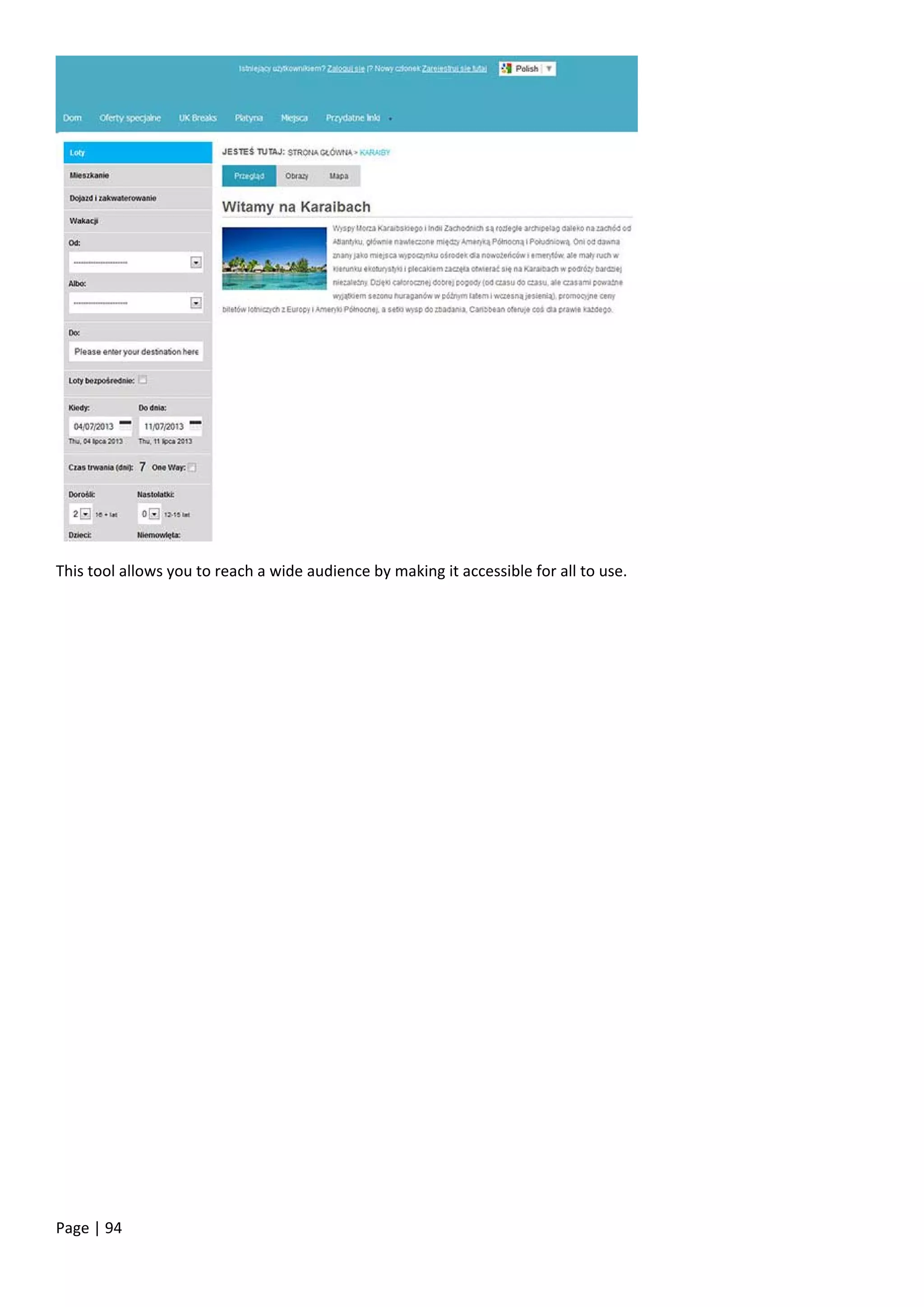 Page | 94
This tool allows you to reach a wide audience by making it accessible for all to use.
 