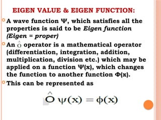 Module I - Wave Function & Schrodinger's Eq.-1.pptx
