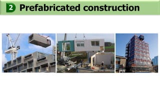 Prefabricated construction2
 