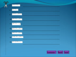 7.
8.
9.
10.
11.
12.
13.
14.
15.
____________________________________________________
____________________________________________________
____________________________________________________
____________________________________________________
____________________________________________________
____________________________________________________
____________________________________________________
____________________________________________________
____________________________________________________
contents back next
 