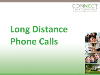 Long Distance Phone Calls 