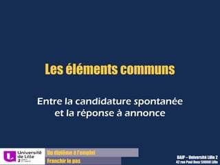 Les éléments communs du
paragraphe « Moi » aux deux
types de lettre
 