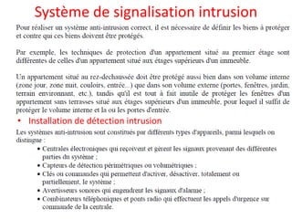 Système de signalisation intrusion
• Installation de détection intrusion
 