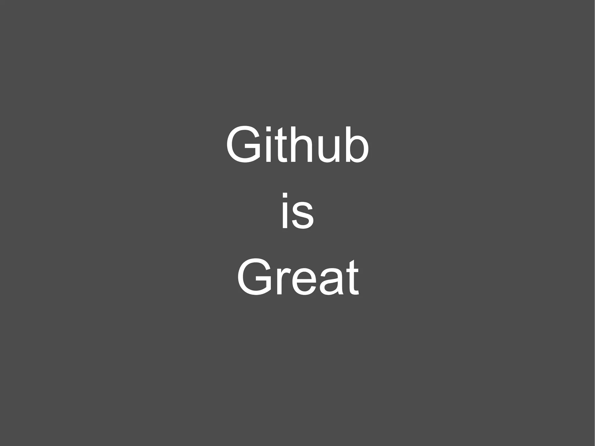 Github is Great 