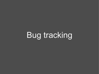 Bug tracking 