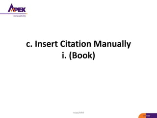c. Insert Citation Manually
i. (Book)
noaa/HAH
 