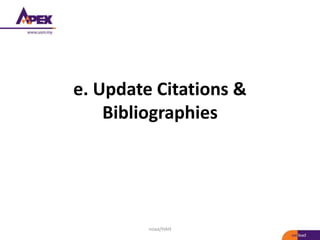 e. Update Citations &
Bibliographies
noaa/HAH
 