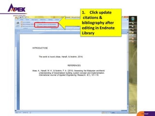 noaa/HAH
1. Click update
citations &
bibliography after
editing in Endnote
Library
 