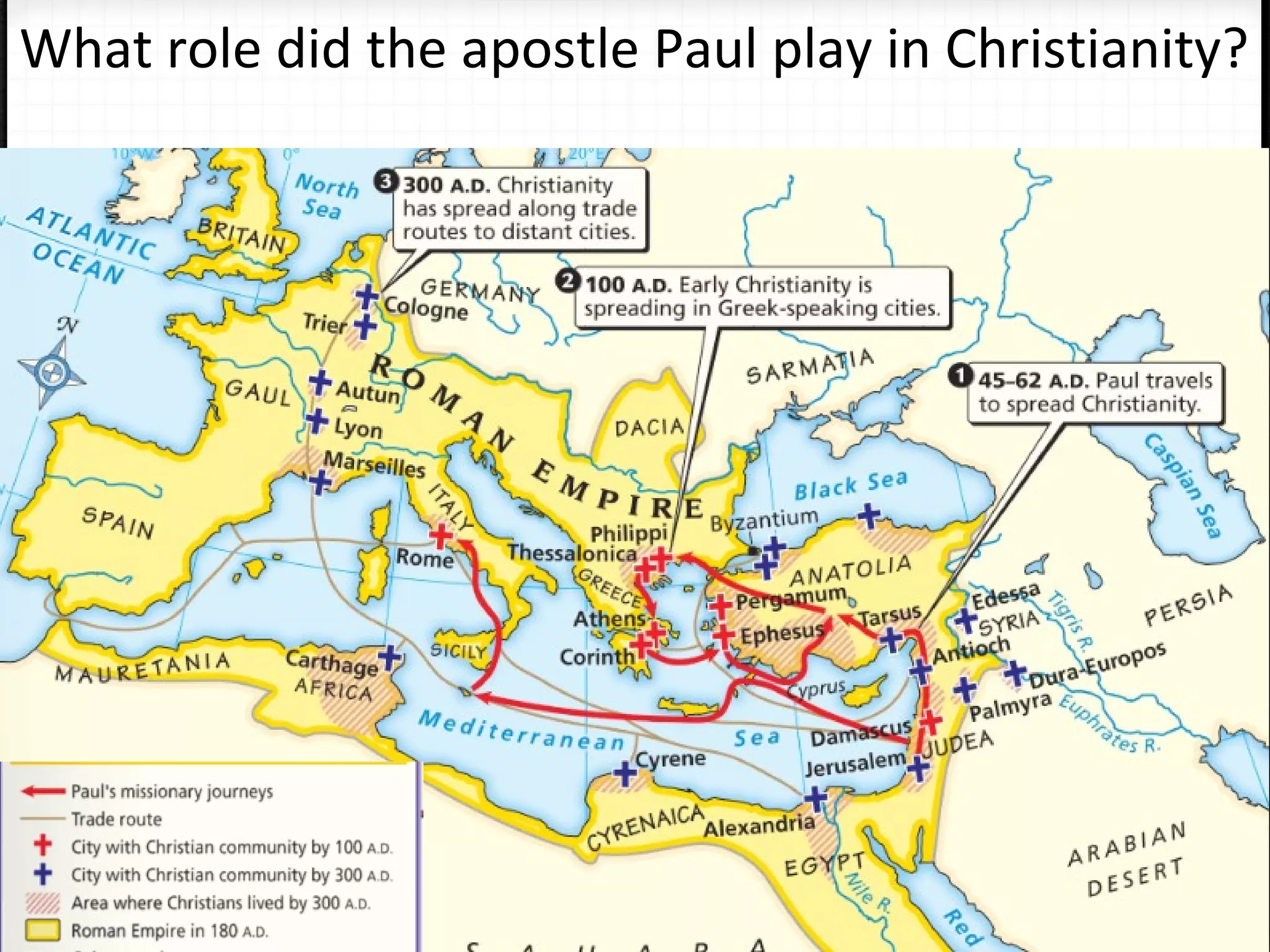 What role did the apostle Paul play in Christianity?
 