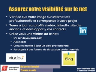 4 – Organiser ses démarches
 