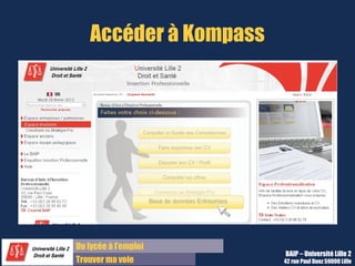 Du diplôme à l’emploi,
Franchir le pas
Bureau d’Aide à l’Insertion Professionnelle
42 rue Paul DUEZ -59000 LILLE
Pourquoi définir sa cible est fondamental ?
S’appuyer sur des idées reçues sur le
métier
Candidater « à côté » du marché de
l’emploi réel
Ne cibler qu’une partie de son marché
Se tromper de destinataire
Renseignez-vous sur la personne à contacter,
il serait dommage d’envoyer sa candidature à
la mauvaise personne…
Cibler ses recherches c’est être pertinent
et exhaustif !
Sur le métier
Sur le secteur économique, et repérer les
entreprises clefs
Sur l’entreprise
Sur la personne à contacter
Les risques de ne pas cibler Cibler c’est s’informer
 