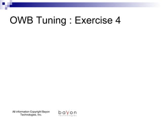 OWB Tuning : Exercise 4 