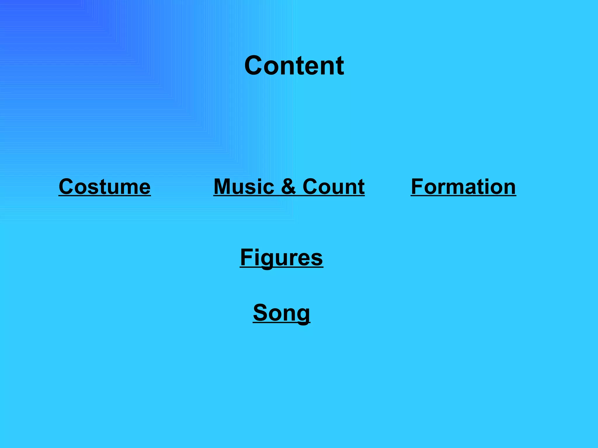 Costume Music & Count Formation Figures Content Song 