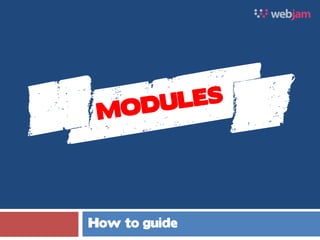 How to guide
 
