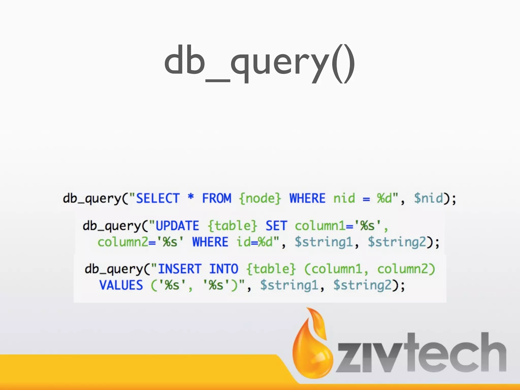 db_query()
 