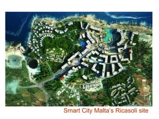 Smart City Malta’s Ricasoli site
 