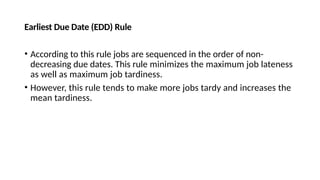 Earliest Due Date Examples Sequencing and shedulding problems for Operations management | PPTX