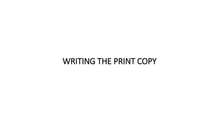COPY WRITING - Writing copy for various Media