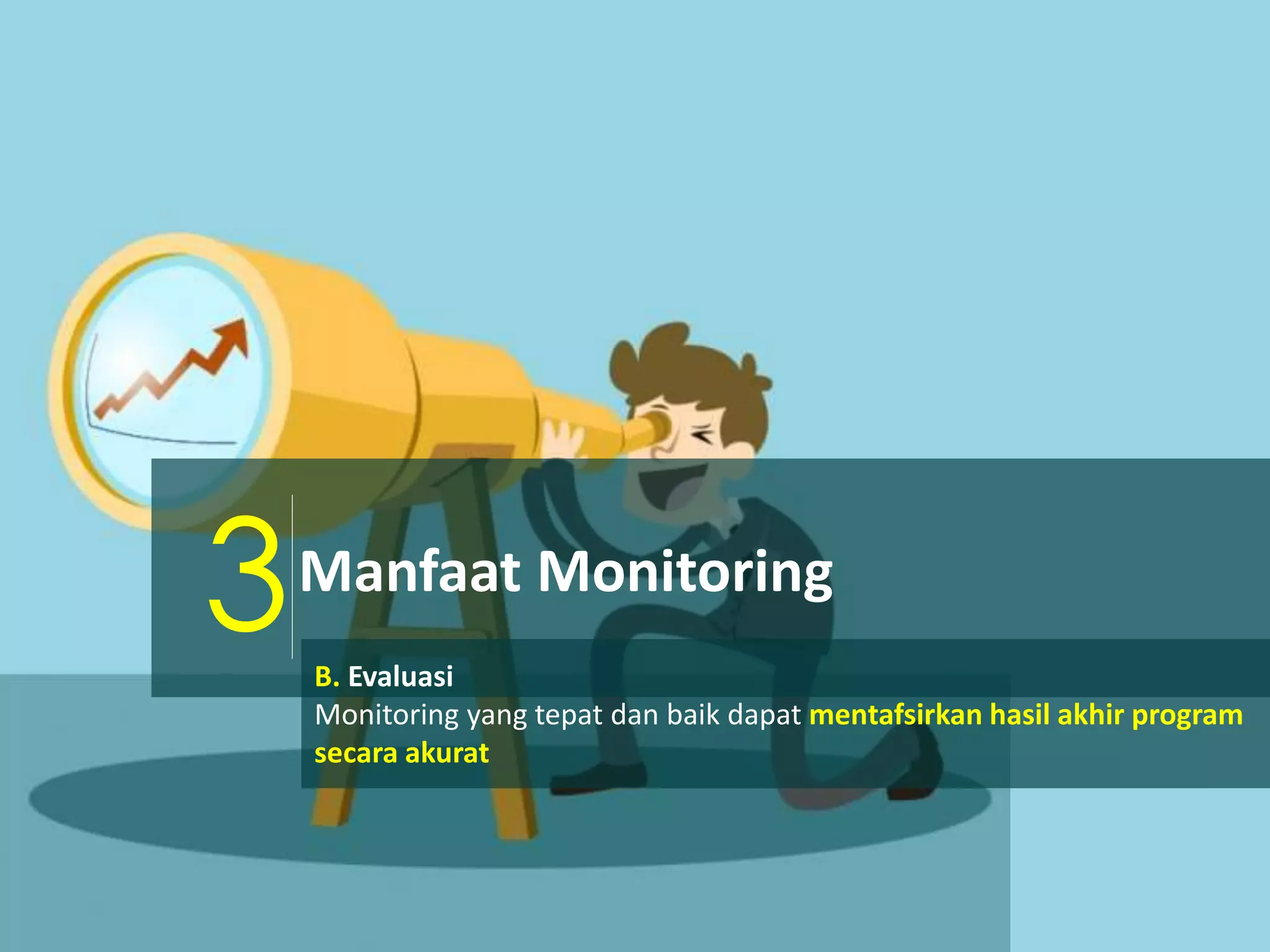 Modul iii kb4 monitoring dan evaluasi pada penerapan promosi kesehatan ...