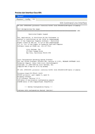 Preview dari Interface Cisco IOS:
 