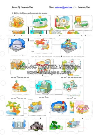 Written By Sasmirido Doni Email: ridosasmi@gmail.com. FB: Sasmirido Doni
Materi B.Inggris Kelas 6 SD Sem.2Page 19
1. Fill in the blanks and complete the words.
__ __ __ t __ __ r__ __ __ __ o __ __ __ __ c __ __ __ __
__ __ __ __ t __
a __ __ __ __
__ __ p __ __ __ __ __ __ __ __
__ __ b __ __ __ __
G __ __
__ __ __t __ __ __
__ __ s __ __ __ __ __
__ __ u __ __ __ __ __ s __
__ __ __i __ __
__ __ f __
__ i __ __ __ __ __
__ __ a __ __ __ __ __ k __ i __ __ __ __
__ __s __t __ __
__ h __ __
NON-ACTIVATED VERSION
www.avs4you.com
 