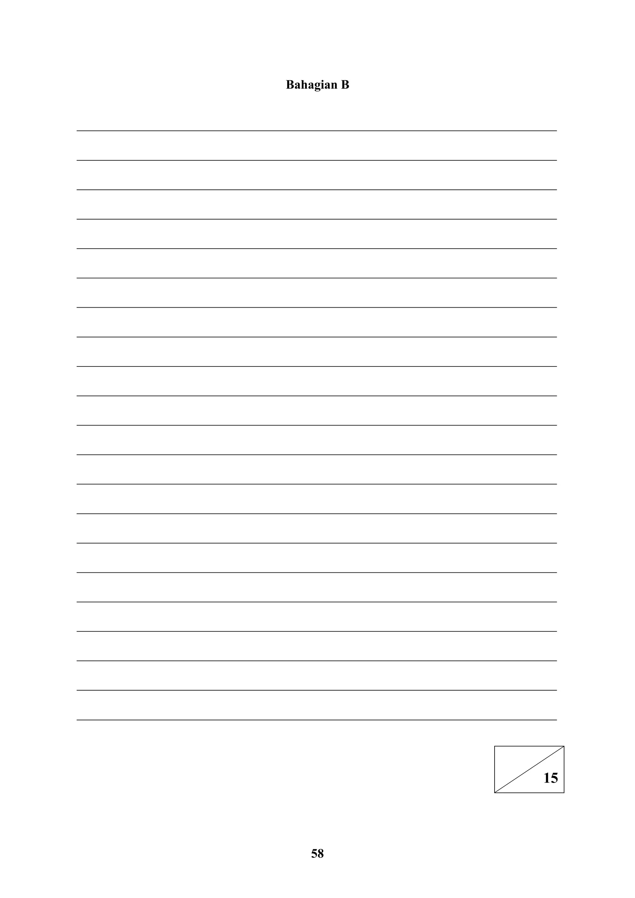 58
Bahagian B
___________________________________________________________________________
___________________________________________________________________________
___________________________________________________________________________
___________________________________________________________________________
___________________________________________________________________________
___________________________________________________________________________
___________________________________________________________________________
___________________________________________________________________________
___________________________________________________________________________
___________________________________________________________________________
___________________________________________________________________________
___________________________________________________________________________
___________________________________________________________________________
___________________________________________________________________________
___________________________________________________________________________
___________________________________________________________________________
___________________________________________________________________________
___________________________________________________________________________
___________________________________________________________________________
___________________________________________________________________________
___________________________________________________________________________
15
 