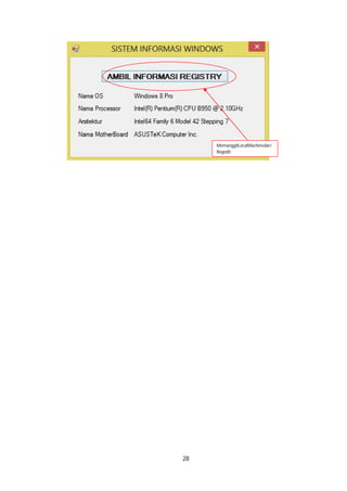 28 
MemanggilLocalMachinedari 
Regedit 
 