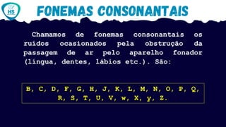MODULO-01-FONOLOGIA-FONEMAS-VOGAIS-E-CONSOANTES-SLIDES-DA-AULA.pdf