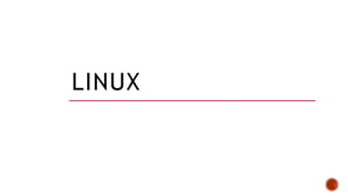 LINUX
 