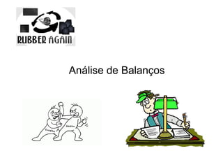 Análise de Balanços
 