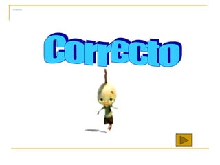 corecto Correcto 