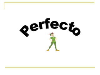 Perfecto 