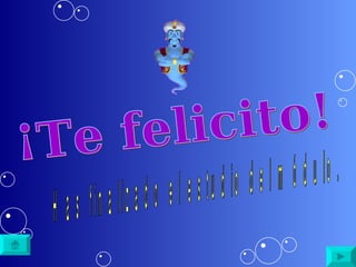 ¡Te felicito! Has finalizado el estudio del módulo. 