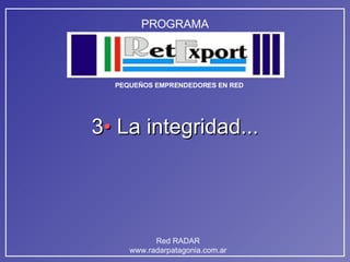 3 •  La integridad... 