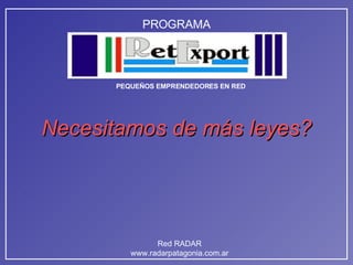 Necesitamos de más leyes? 