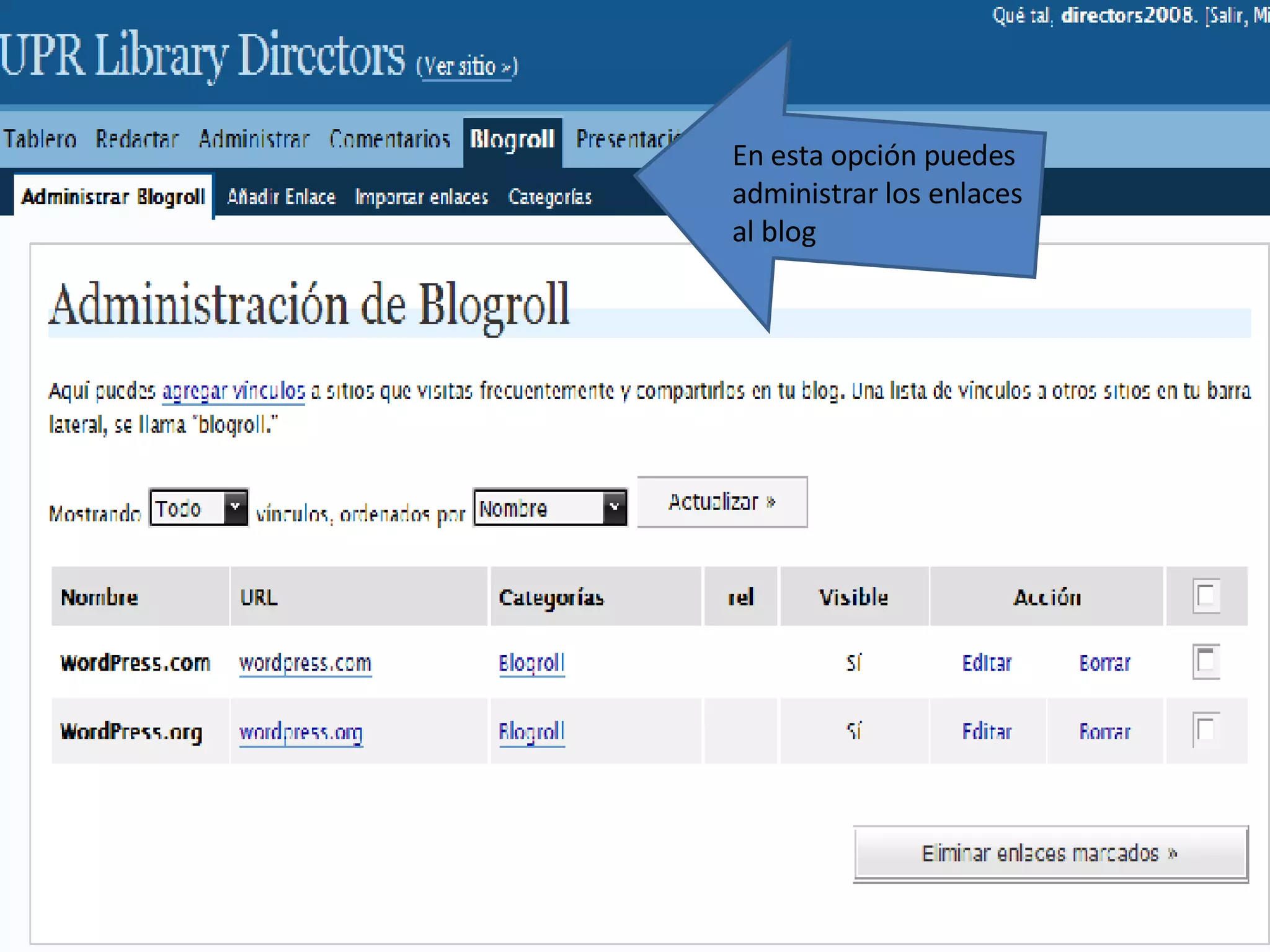 En esta opción puedes administrar los enlaces al blog 