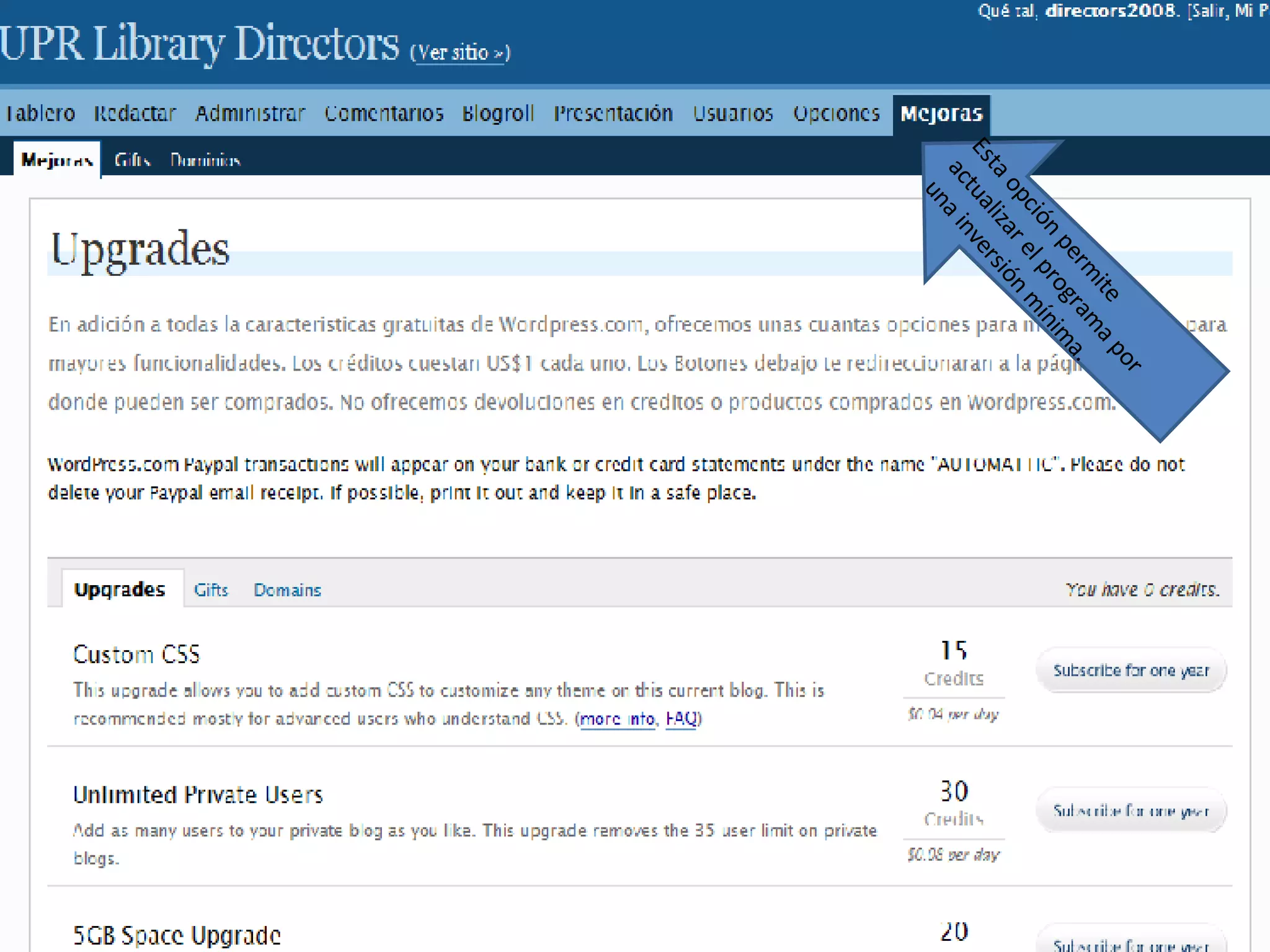 Esta opción permite actualizar el programa por una inversión mínima. 