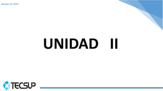 Modulo 02: IPERC
UNIDAD II
 