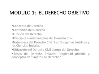 MODULO 1:  EL DERECHO OBJETIVO ,[object Object]