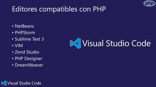 PHP para todos con Visual Studio Code Modulo 1 | PPTX
