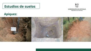 Apiques:
Estudios de suelos
 