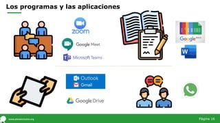 Los programas y las aplicaciones
Página 16
 