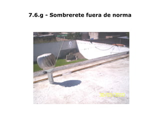 7.6.g - Sombrerete fuera de norma
 