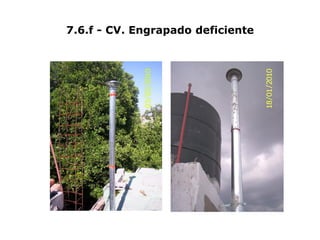 7.6.f - CV. Engrapado deficiente
 