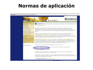Normas de aplicación
 