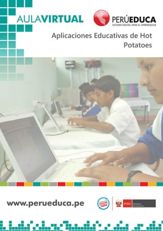 Aplicaciones Educativas de Hot
Potatoes
2013
 