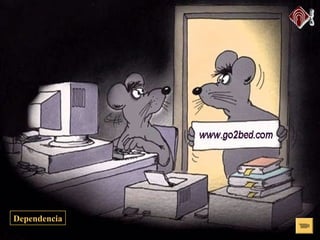 DependenciaDependencia
 