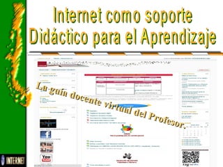 La guía docente virtual del Profesor.
La guía docente virtual del Profesor.
 