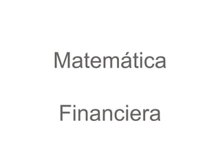 Matemática Financiera 